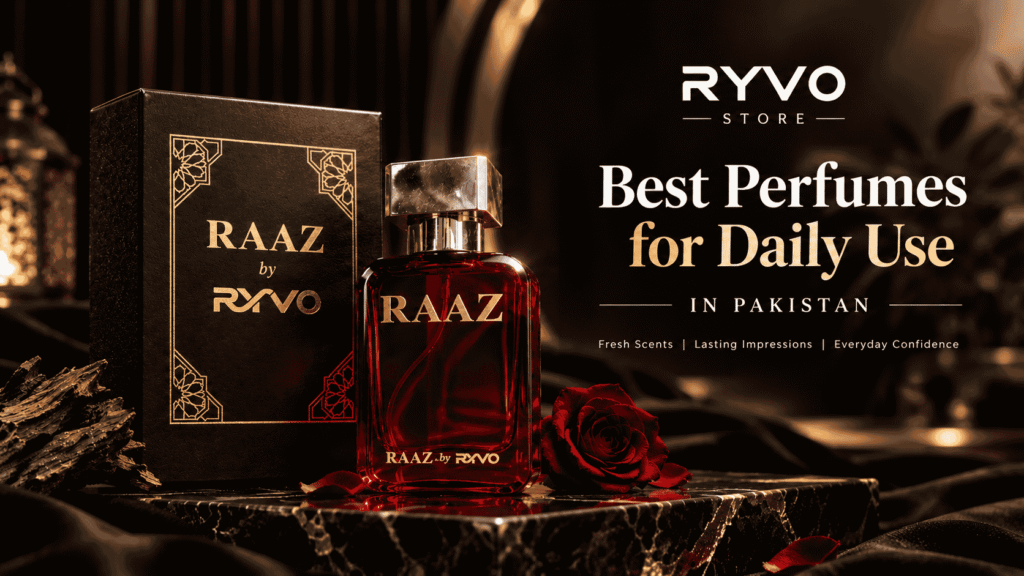 Best Perfumes for Daily Use in Pakistan